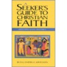 A Seeker's Guide to Christian Faith by Ben Campbell Johnson