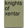 Knights of Xentar door Onbekend