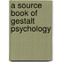 A Source Book of Gestalt Psychology
