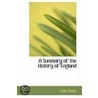 A Summary Of The History Of England door Felix Bodin