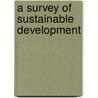 A Survey of Sustainable Development door Onbekend