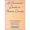 A Survivor's Guide To Breast Cancer door Johanna Skilling