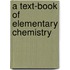 A Text-Book Of Elementary Chemistry