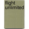Flight unlimited by Unknown