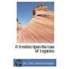 A Treatise Upon The Law Of Legacies door Roper Stote Donnison Roper