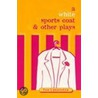 A White Sports Coat And Other Plays by Tes Lyssiotis