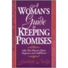 A Woman's Guide To Keeping Promises by Wayne Rolfs
