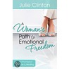 A Woman's Path To Emotional Freedom door Julie Clinton