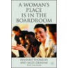 A Woman's Place Is in the Boardroom door Peninah Thomson
