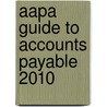 Aapa Guide To Accounts Payable 2010 door Jerri Langer