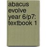 Abacus Evolve Year 6/P7: Textbook 1 by R. Merttens/D. Kirkby