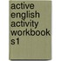 Active English Activity Workbook S1