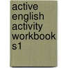 Active English Activity Workbook S1 door David Cockburn