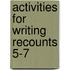 Activities For Writing Recounts 5-7