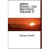 Adam Brown, The Merchant, Volume Ii