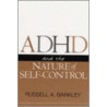 Adhd And The Nature Of Self Control door Russell A. Barkley