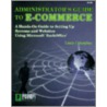 Administrator's Guide To E-Commerce door Louis Columbus