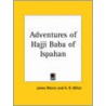 Adventures Of Hajji Baba Of Ispahan door James Morier