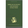 African Ecology and Human Evolution door Janet Howell