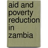 Aid And Poverty Reduction In Zambia door Oliver S. Saasa