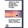 Aids To The Analysis Food And Drugs door Cresacre George Moor