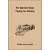 Air Service Boys Flying For Victory door Charles Amory Beach