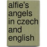Alfie's Angels In Czech And English by Sarah Garson