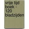 Vrije tijd boek - 120 bladzijden