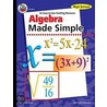 Algebra Made Simple, Grades 9 to 12 door Theresa Kane McKell