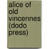 Alice Of Old Vincennes (Dodo Press)