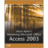 Alison Balter's Mastering Access 11 door Alison Balter