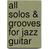 All Solos & Grooves for Jazz Guitar door Jim Ferguson