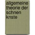 Allgemeine Theorie Der Schnen Knste