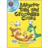 Alligator Tails And Crocodile Cakes by Nicola Moon