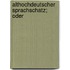 Althochdeutscher Sprachschatz; Oder