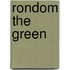 Rondom the green