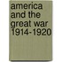 America and the Great War 1914-1920