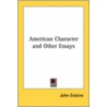 American Character and Other Essays door John Erskine