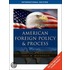 American Foreign Policy And Process