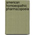 American Homoeopathic Pharmacopoeia