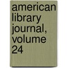 American Library Journal, Volume 24 door Association Library