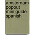 Amsterdam PopOut Mini Guide Spanish