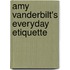 Amy Vanderbilt's Everyday Etiquette
