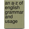 An A-Z Of English Grammar And Usage door Susan Conrad