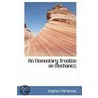 An Elementary Treatise On Mechanics door Stephen Parkinson