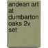Andean Art at Dumbarton Oaks 2V Set