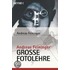 Andreas Feiningers große Fotolehre