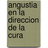Angustia En La Direccion de La Cura by Otros