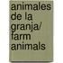 Animales de la granja/ Farm Animals