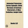Animated Television Series Spinoffs door Source Wikipedia